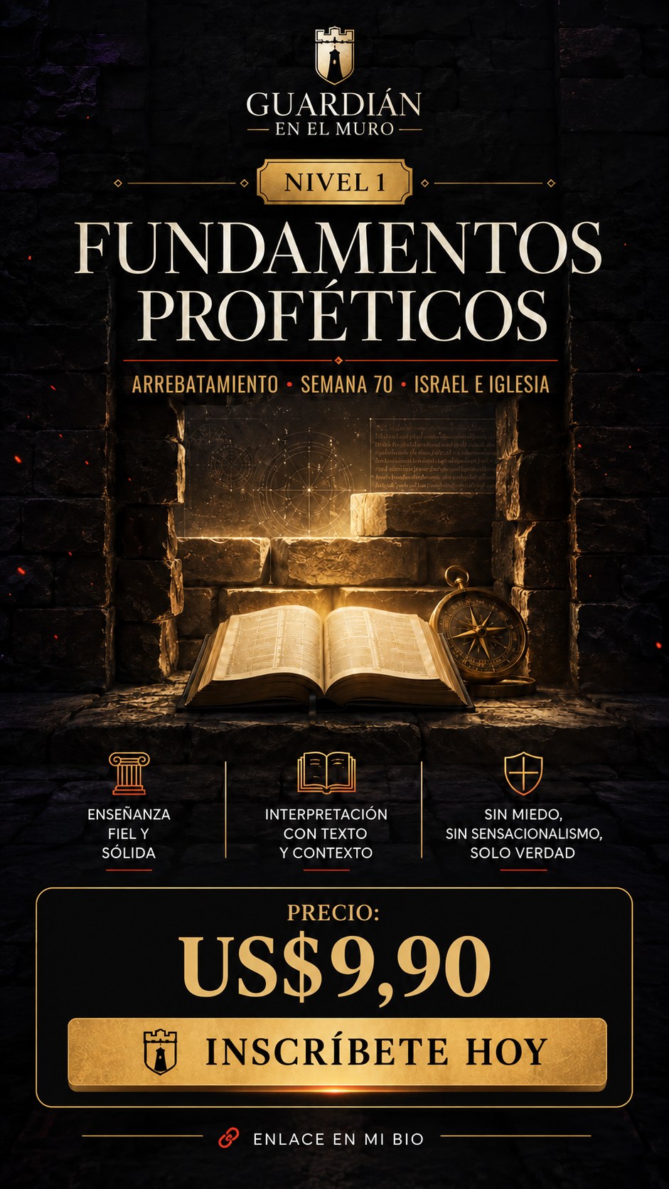 Nivel 1 — Fundamentos Proféticos: Arrebatamiento, Semana 70, Israel e Iglesia. US$9,90. Inscríbete hoy.