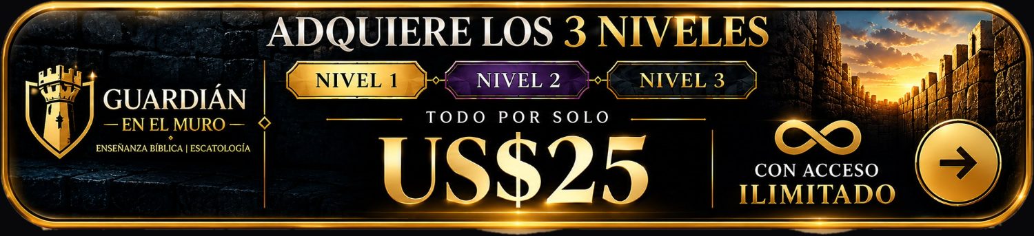 Adquiere los 3 niveles — Fundamentos, Patrones y Escatología Avanzada — todo por US$25 con acceso de por vida.