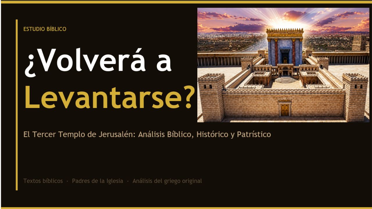 ¿Volverá a levantarse un templo en Jerusalén?